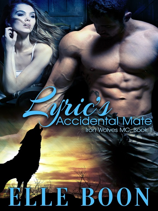 Title details for Lyric's Accidental Mate by Elle Boon - Available